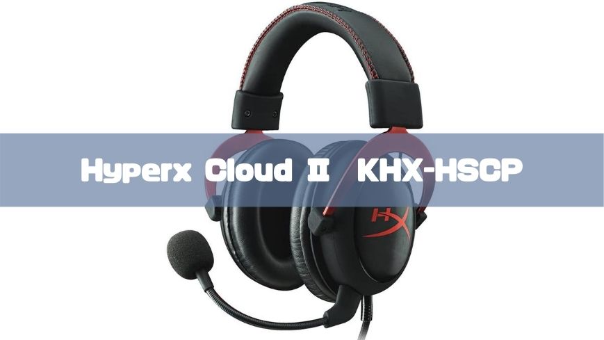 HyperX Cloud Ⅱのレビュー評価は？プロゲーマーに一番人気のヘッドセット